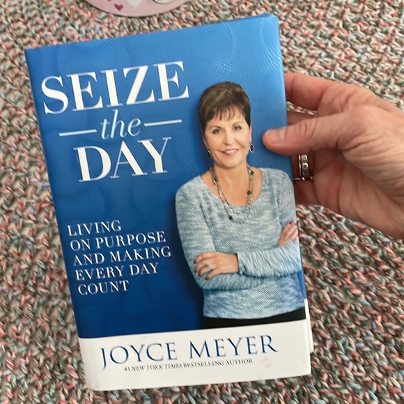 Seize the Day- Living on Purpose and Making Every Day Count- - Picture 4 of 5